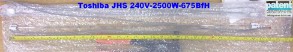 PAT/TOSHIBA JHS 240V-2500W-675BfH