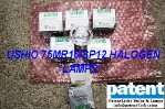 PAT/USHIO 75MR16/SP12 HALOGEN LAMPS